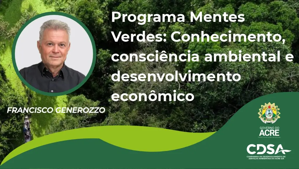 Programa Mentes Verdes: conhecimento, consciência ambiental e desenvolvimento econômico