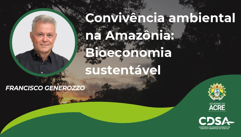 Convivência ambiental: Bioeconomia sustentável