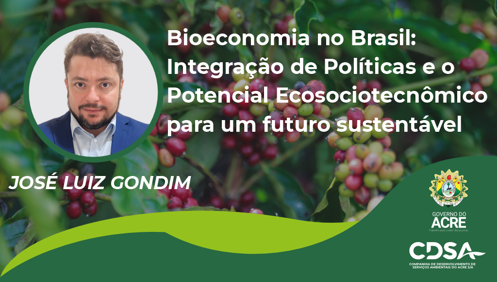 Bioeconomia no Brasil: Integração de Políticas e o Potencial Ecosociotecnômico para um futuro sustentável