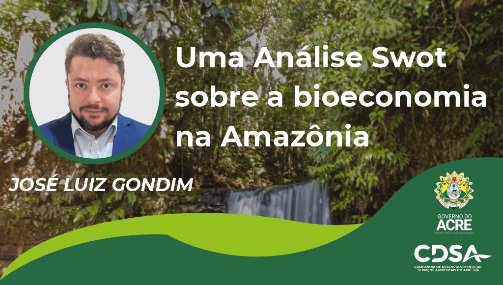 Uma Análise Swot sobre a bioeconomia na Amazônia